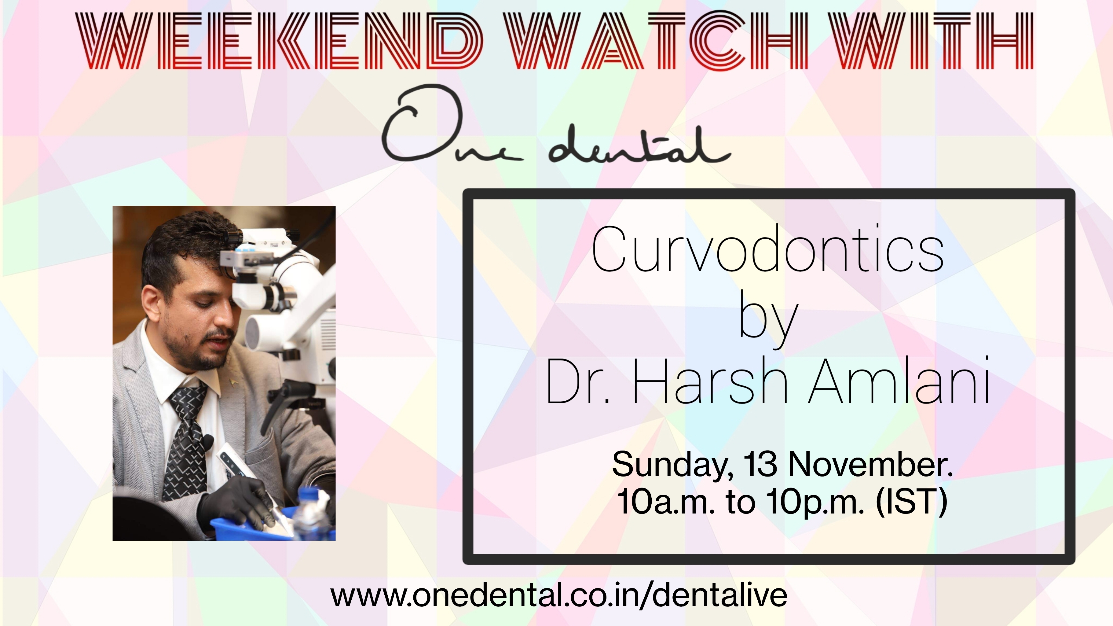 Weekend Watch with One Dental