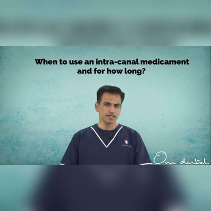 Picture of When to use an intra-canal medicament and for how long?